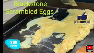 Scrambled Eggs on the Blackstone