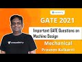 Important GATE Questions on Machine Design | Mechanical | Praveen Kulkarni