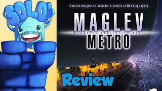 Maglev Metro Solo Mode Review - with Mike DiLisio