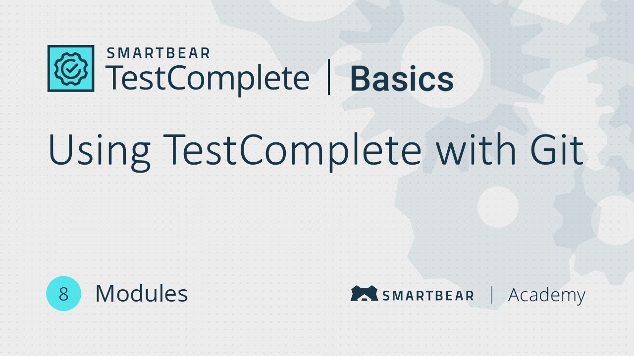 Using Testcomplete With Git Basics Course Youtube