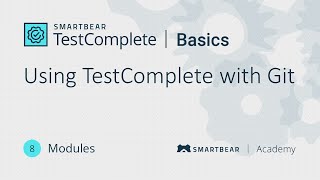Using TestComplete with Git - Basics Course
