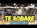 Te Robare - Nicky Jam and Ozuna - Zumba