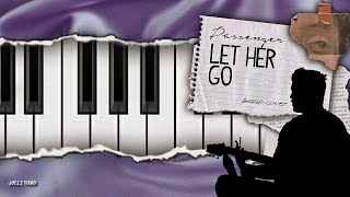 Let Her Go (Passenger) - Piano Cover | Joel's Piano