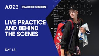 LIVE | AO Practice and Behind the Scenes | Day 13 | Australian Open 2023