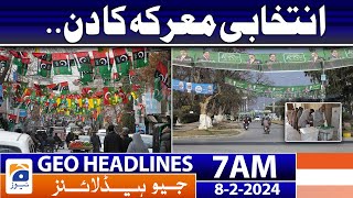 Geo News Headlines 7 AM | Election day | 8th February 2024