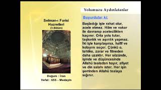 Selman-ı Farisi Hazretleri - 3.Bölüm | Yolumuzu Aydınlatanlar