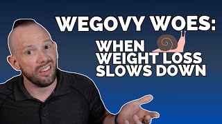 Wegovy & Weight Loss: Understanding Why Progress Slows Down | Dr. Dan | Obesity Expert