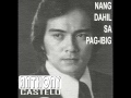 Anthony Castelo - Nang Dahil Sa Pag-ibig