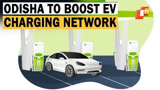 Odisha Govt to Set Up 100 EV Charging Stations, Including 21 in Bhubaneswar