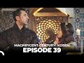 Magnificent Century: Kosem Episode 39 (English Subtitle)