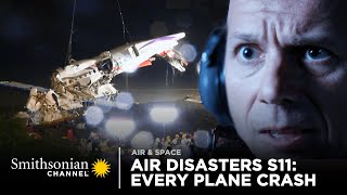 Every Plane Crash from Air Disasters Season 11 | Smithsonian Channel