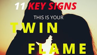 TWIN FLAME SIGNS:🔥🔥11 SIGNS YOU HAVE MET YOUR TWIN FLAME 🔥🔥YOU JUST KNOW!!!