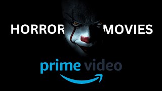 TOP 10 Horror Movies on Amazon Prime 2023