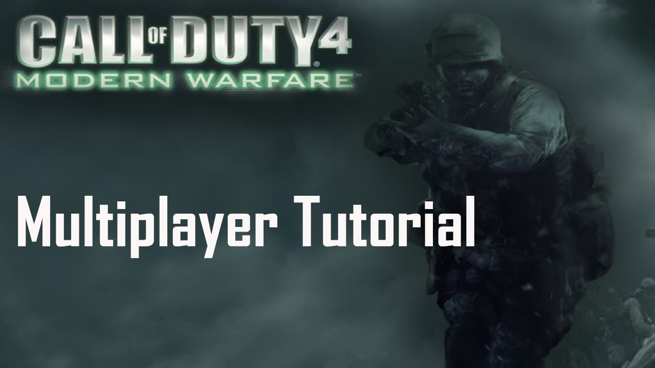 Call Of Duty 4 Mw Multiplayer Tutorial Youtube
