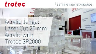 Acrylic Jenga | Laser Cut 20 mm Acrylic with Trotec SP2000