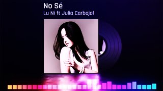 Lu ni feat Julia Carbajal - No se  🎯 Modern Latin 🎶 Epidemic Sound