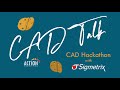 CAD Talk: Sigmetrix GD&T Hackathon - Part One