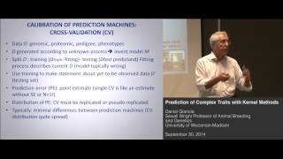 Daniel Gianola - "Prediction of Complex Traits with Kernel Methods
