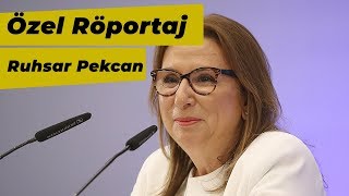 Özel Röportaj | Ticaret Bakanı Ruhsar Pekcan