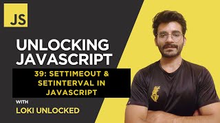 setTimeout & setInterval in JavaScript (2025) | Unlocking JavaScript #39