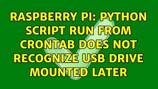 Raspberry Pi: Python script run from crontab does not recognize USB drive mounted later