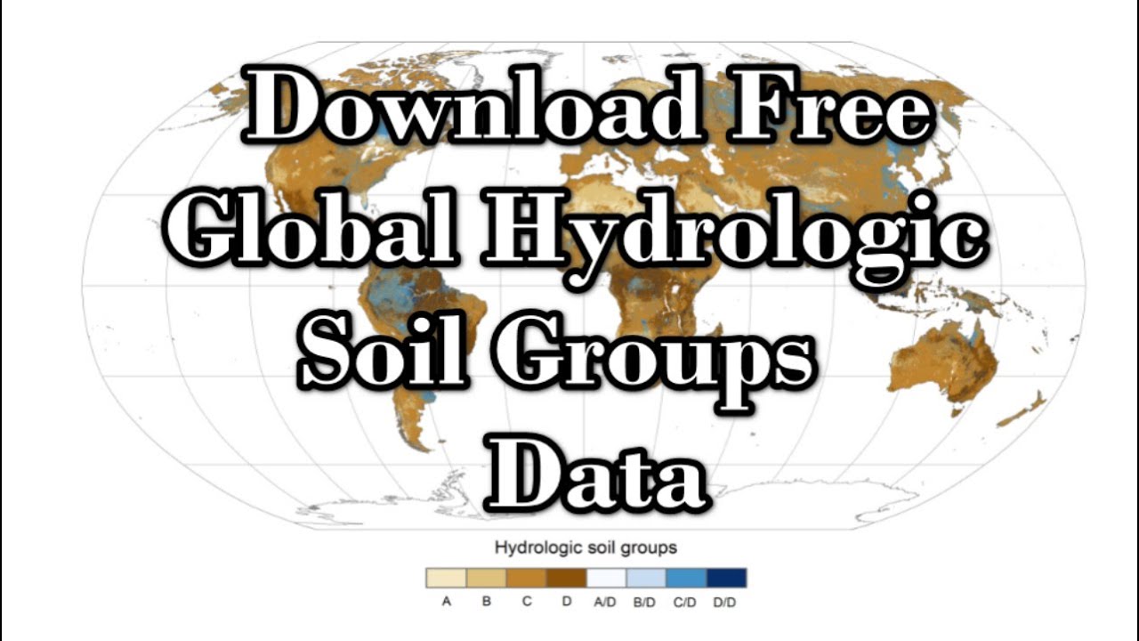 How To Download Global Hydrologic Soil Group Data | Soil GIS Data ...