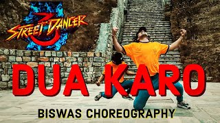 "DUA KARO" || Street Dancer 3D || Biswas Dance Choreography || BHOEMIA ft. Arijit Singh Song