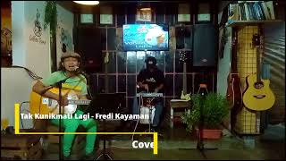 Tak Kunikmati Lagi - Fredi Kayaman Cover by Corinthians