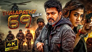 THALAPATHY69 (2025)Vijay Thalapathy New Action Movie | 2025 Full Action New Release Blockbuster