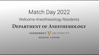 Vanderbilt University Medical Center: Anesthesiology Match Day 2022