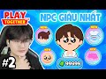 PLAY TOGETHER | BEDY PHÁT HIỆN NPC GIÀU NHẤT KHI BÓC GIÁ TRANG PHỤC TẤT CẢ NPC PHẦN 2