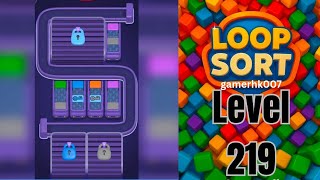 Loop Sort Level 219 Hard level Walkthrough Solution