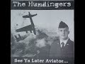 the humdingers see ya later aviator 1998 full