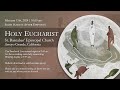 Sunday February 11, 2024 Holy Eucharist, St. Barnabas’ Episcopal Church, Arroyo Grande, California