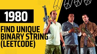 Find Unique Binary String || LeetCode || 1980 || Backtracking || @amazon