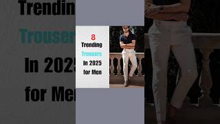 Best trending pants for Men in 2024-2025 season #formalwear #casualwear #outfitideas #mensfashion