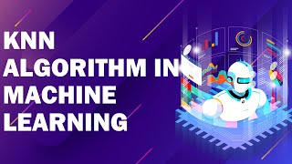 KNN Algorithm In Machine Learning | Implement K Nearest Neighbor Algorithm | Great Learning