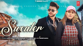 Sweater Song - Sapna Choudhary | Harsh Sandhu | New Haryanvi Song 2025 | Sapna Choudhary New Song