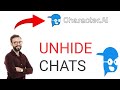 How  to UnHide Chat in Character Ai 2024!