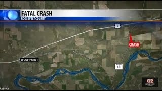 Fatal crash reported east of Wolf Point