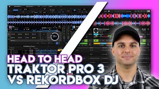 Traktor Pro 3 Vs Rekordbox DJ Head To Head - DJ Software Compared