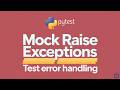 How to Mock Raise Exceptions | Test Error Handling in Python
