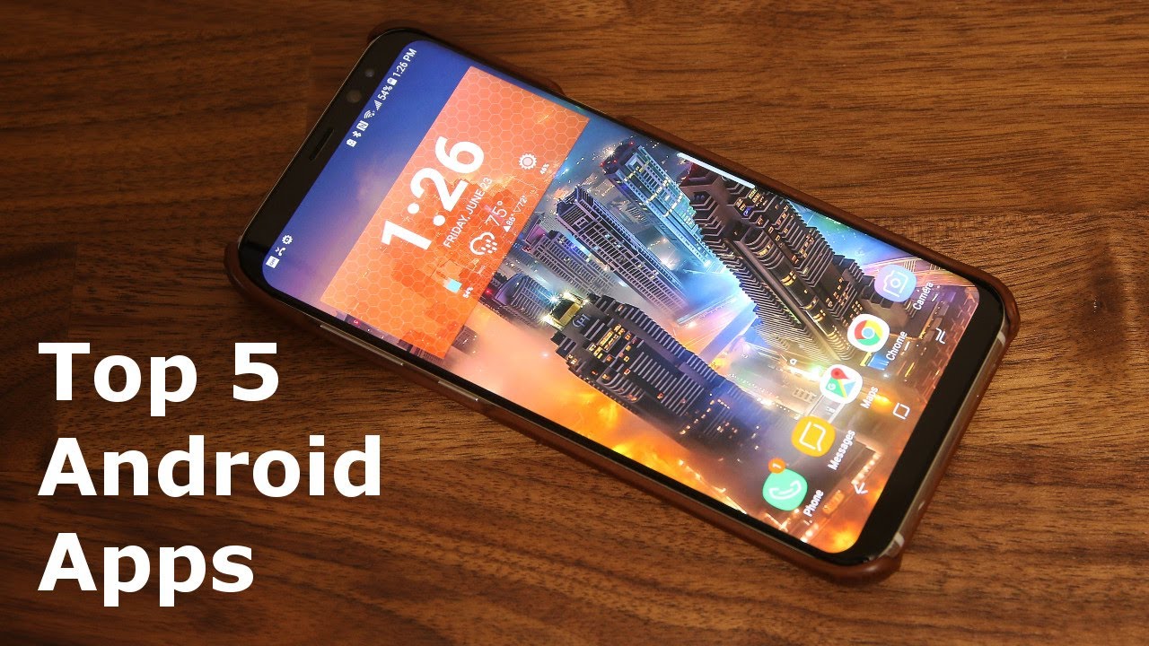 Top 5 Must Have Android Apps For 2017 - YouTube
