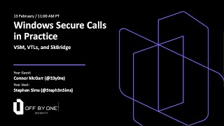 Windows Secure Calls in Practice: VSM, VTLs, and SkBridge with Connor McGarrr!