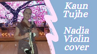 Kaun Tujhe |The Untold Story | Electric Violin cover by Nadia Violin UK | BOLLYWOOD