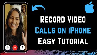 How To Record Video Calls On Iphone