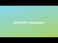 Starting HIV Treatment Again