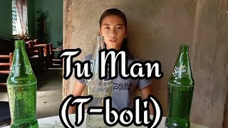 TU-MAN T-Boli