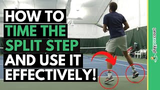 How To Time The Split Step And Use it Effectively!