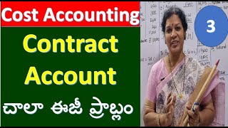 3. Contract Account - Easy problem from Cost Accounting in Telugu